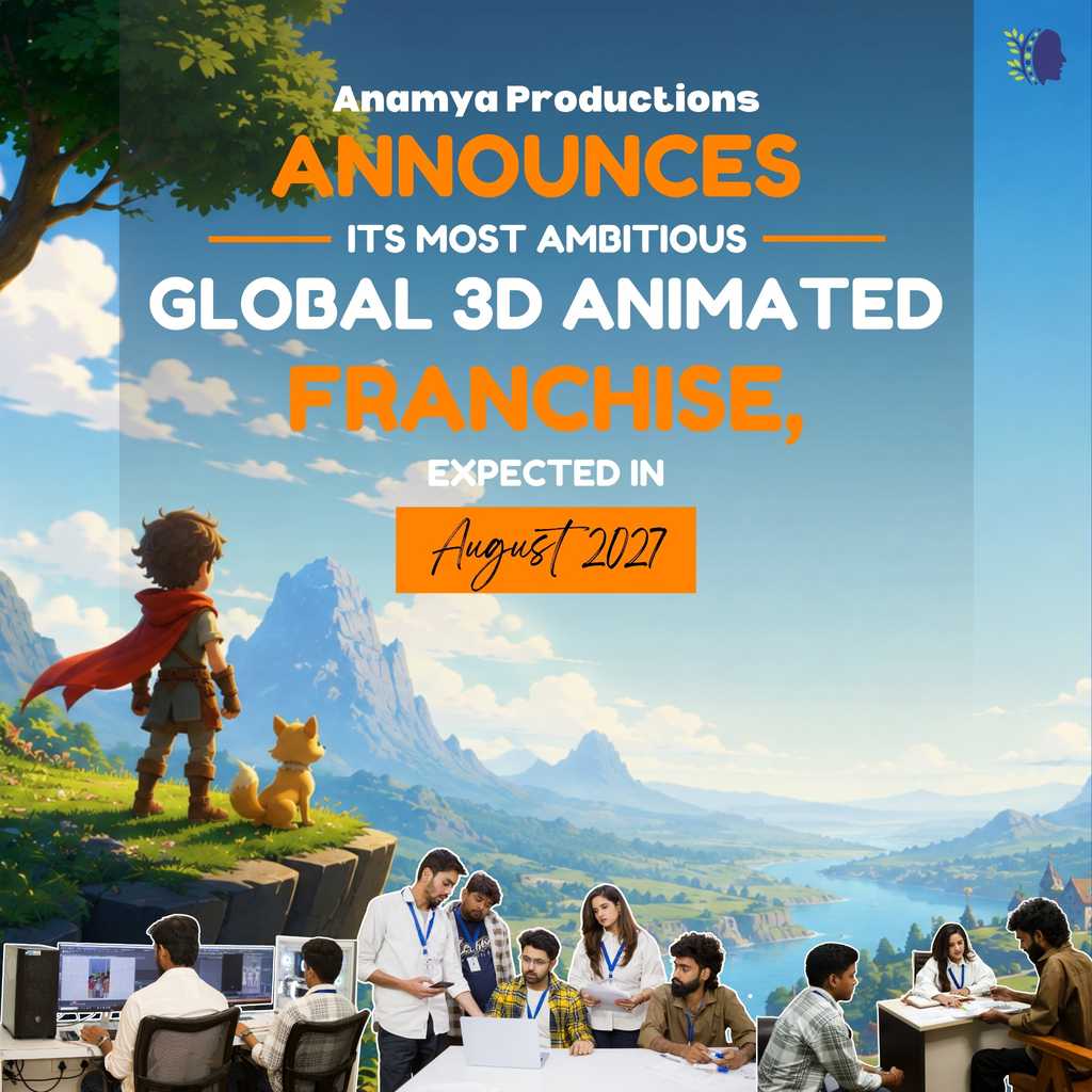 Anamya Productions Announces Its Most Ambitious Global 3D Animated Franchise, Expected in August 2027